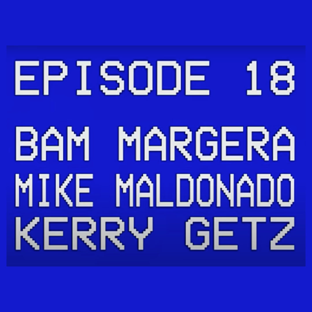 Episode 18 - Bam Margera Mike Maldonado Kerry Getz - Philly 1995