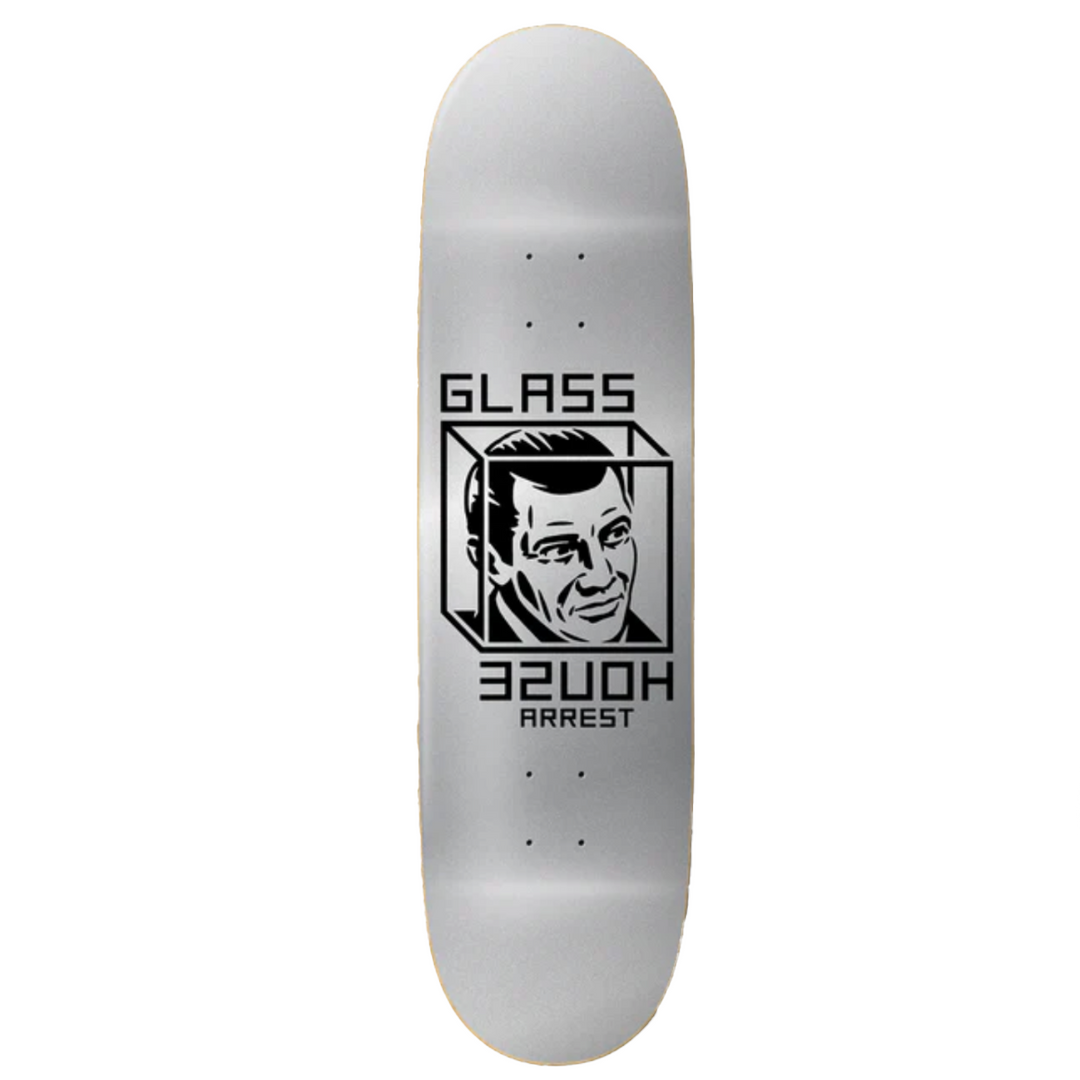 Glass House - House Arrest Silver Deck (8.5)