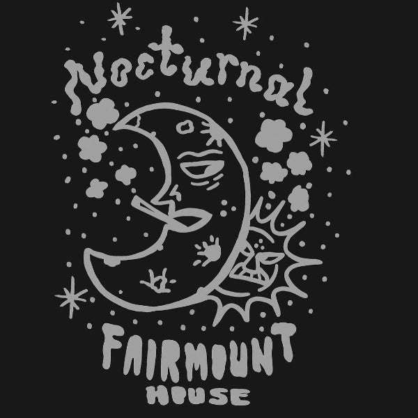 Nocturnal / Fairmount House Art Show