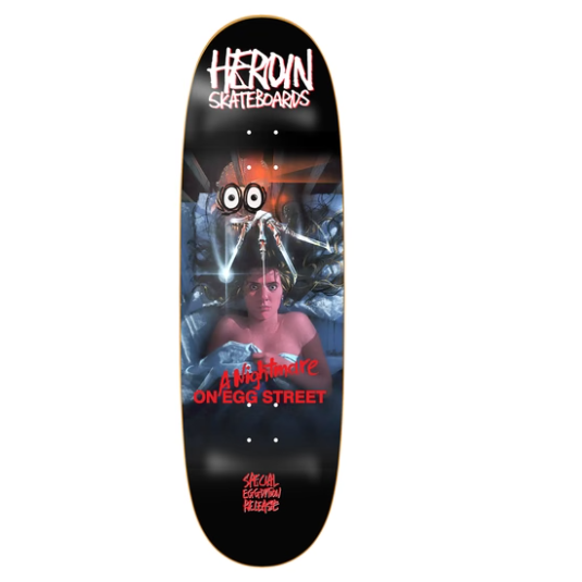 Heroin Nightmare On Egg Street Deck (9.875")